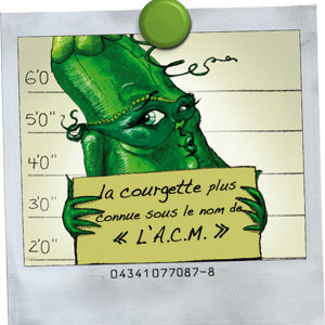 Tribunal de l'abominable courgette masquée