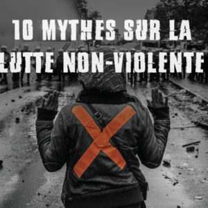 10 mythes sur la lutte non-violente · en téléchargement gratuit