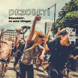 Dezobeyi · désobéir, un acte citoyen · en téléchargement gratuit